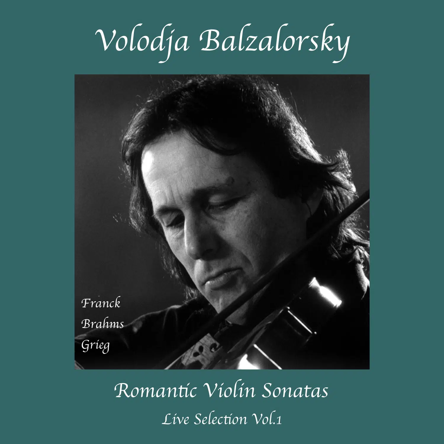 Romantic Violin Sonatas: Live Selection No. 1