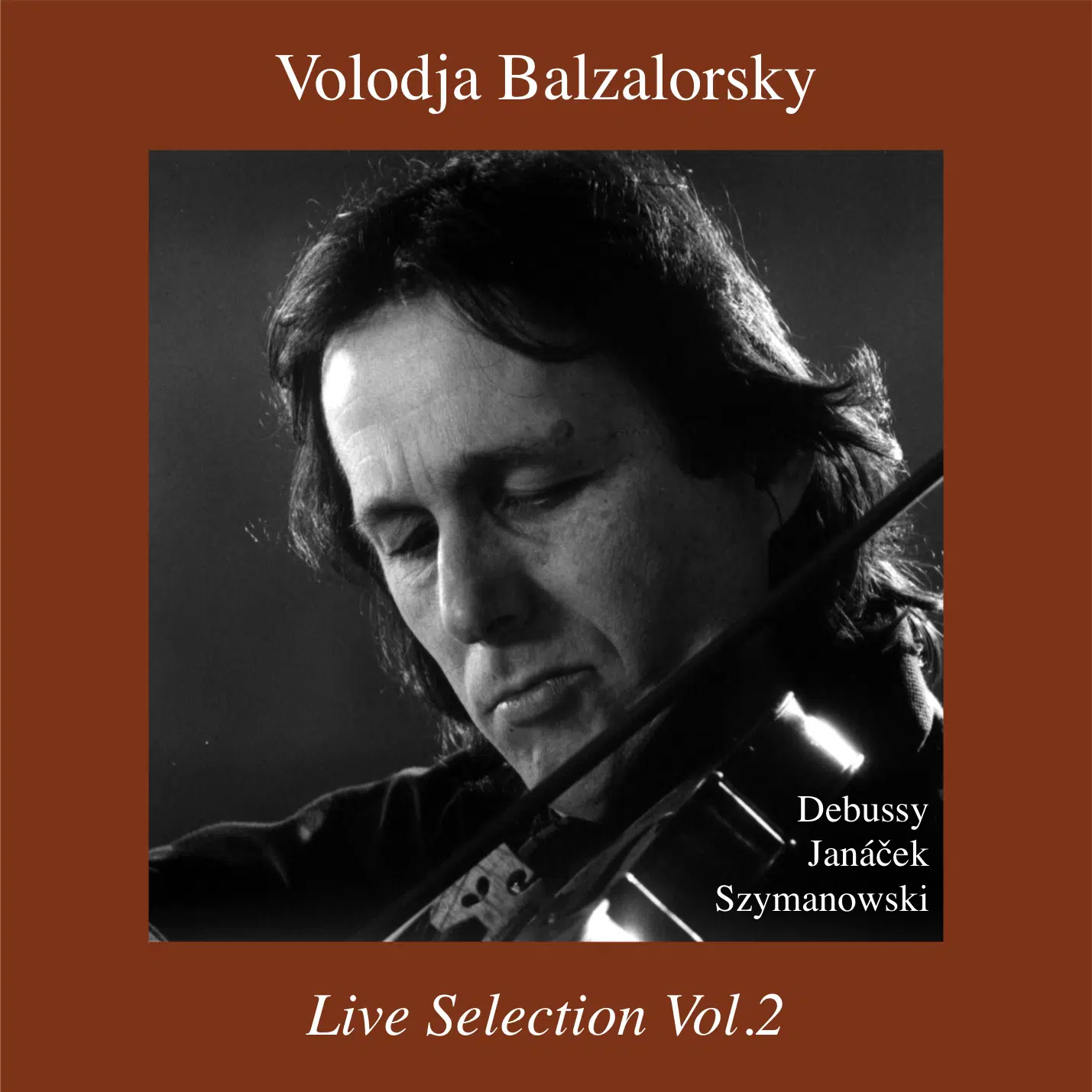 Live Selection No2: New digital album release Debussy, Janacek, Szymanowski: Sonatas for Violin and Piano